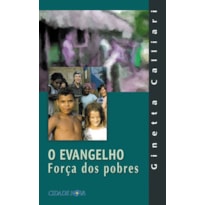 EVANGELHO FORCA DOS POBRES, O