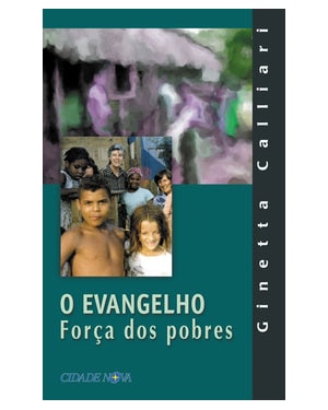 EVANGELHO FORCA DOS POBRES, O