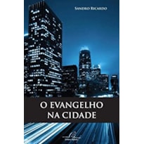 EVANGELHO NA CIDADE, O