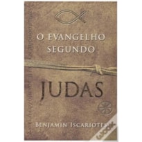 EVANGELHO SEGUNDO JUDAS, O