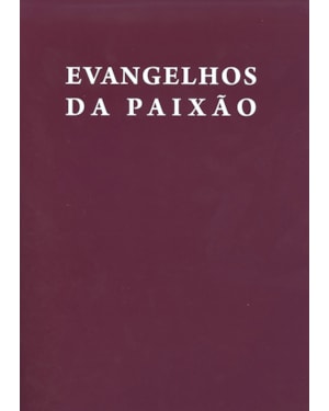 EVANGELHOS DA PAIXAO