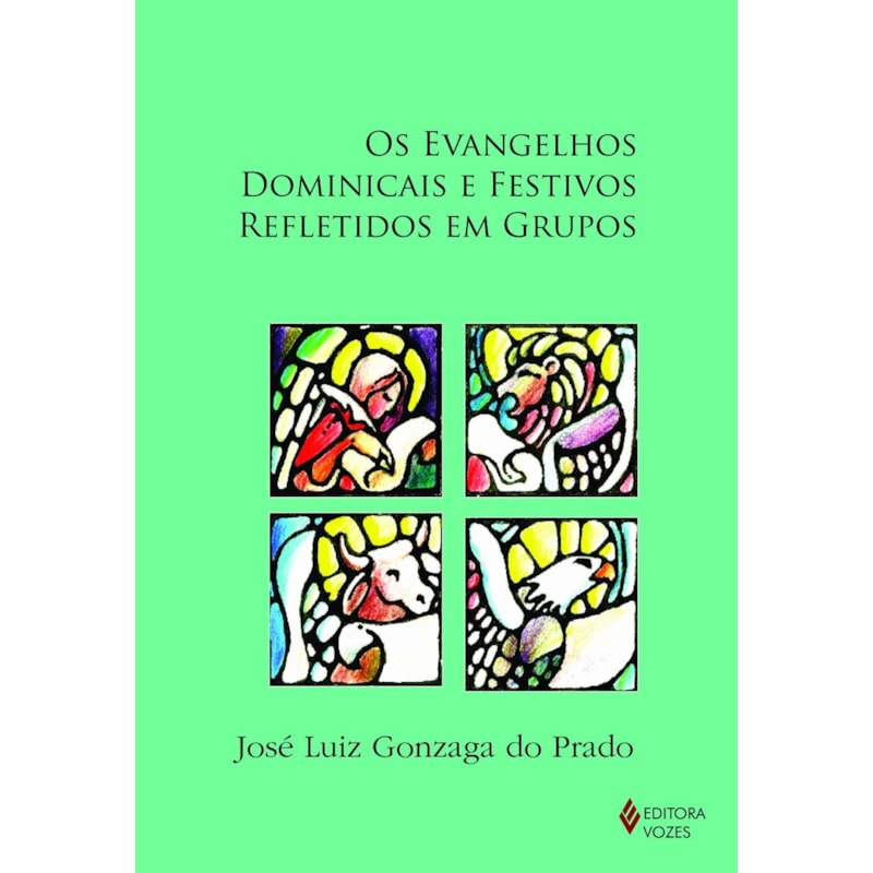 EVANGELHOS DOMINICAIS E FESTIVOS REFLETIDOS EM GRUPOS