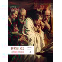 EVANGELHOS, LITERATURA E RECEPÇÃO