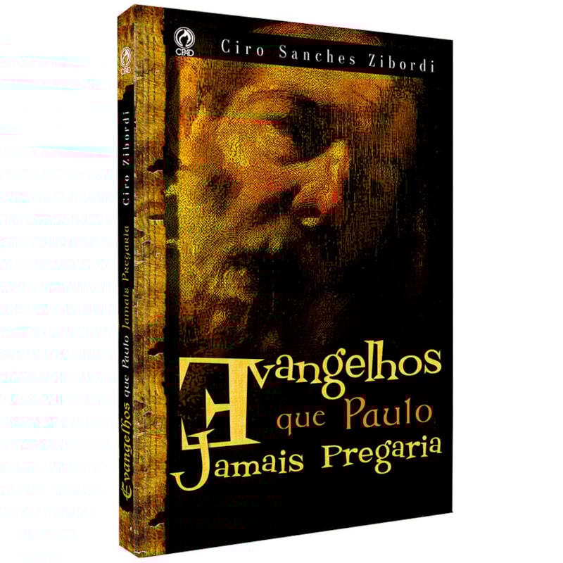 EVANGELHOS QUE PAULO JAMAIS PREGARIA
