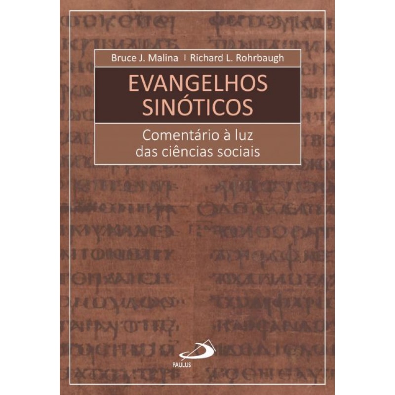 Evangelhos Sinóticos: comentário à luz das ciências sociais