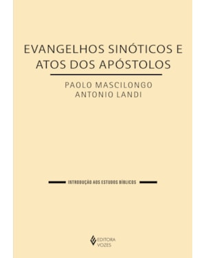 EVANGELHOS SINÓTICOS E ATOS DOS APÓSTOLOS