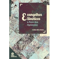 EVANGELHOS SINÓTICOS E ATOS DOS APÓSTOLOS