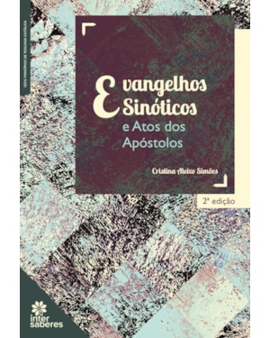 EVANGELHOS SINÓTICOS E ATOS DOS APÓSTOLOS