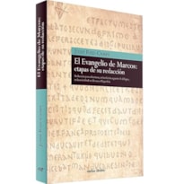 EVANGELIO DE MARCOS - ETAPAS DE SU REDACCION