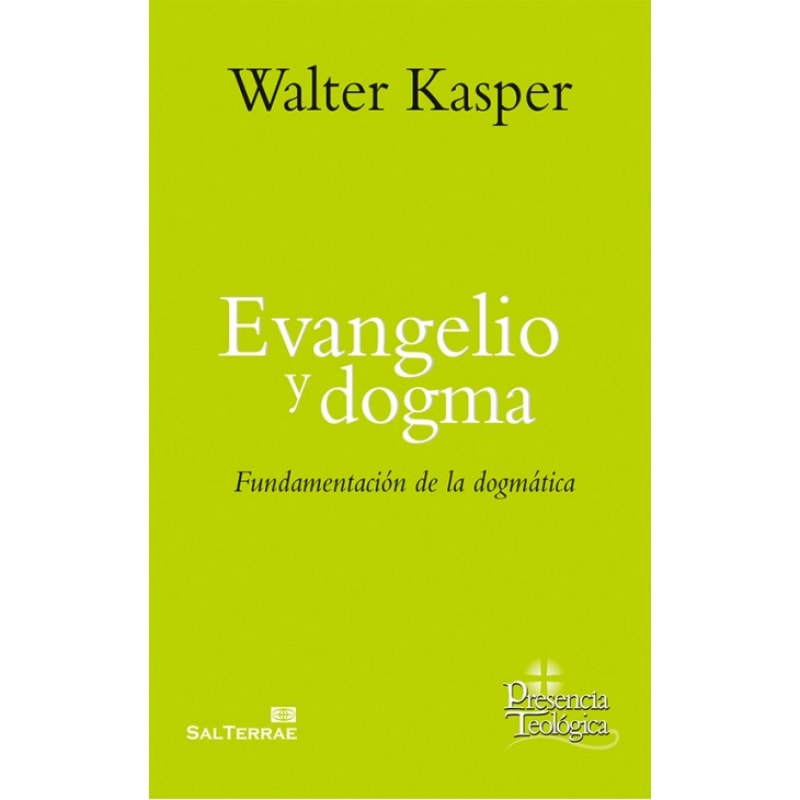 EVANGELIO Y DOGMA (OBRA COMPLETA DE WALTER KASPER - 7)