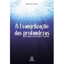 EVANGELIZACAO DAS PROFUNDEZAS, A