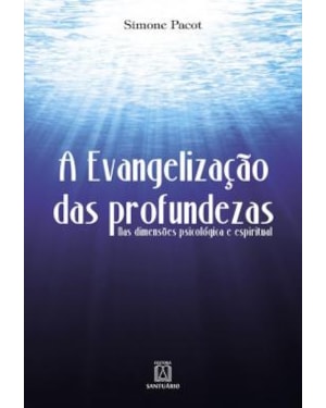 EVANGELIZACAO DAS PROFUNDEZAS, A