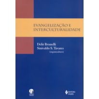 EVANGELIZAÇÃO E INTERCULTURALIDADE