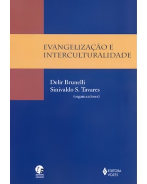 EVANGELIZAÇÃO E INTERCULTURALIDADE