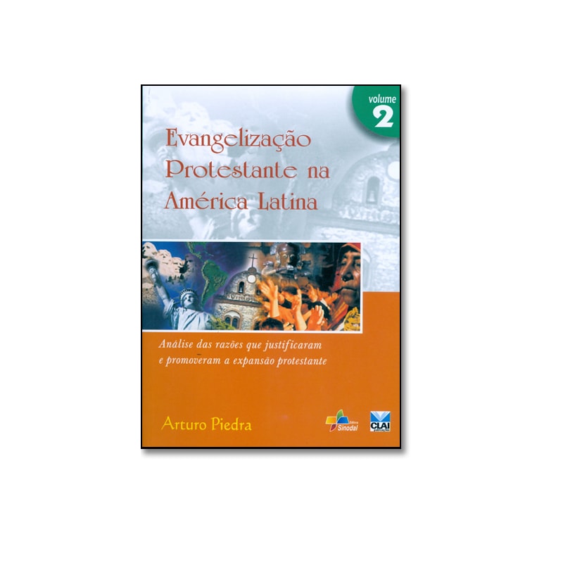 EVANGELIZACAO PROTESTANTE NA AMERICA LATINA - VOL. 2 - 1ª