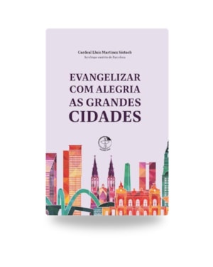 Evangelizar com alegria as grandes cidades