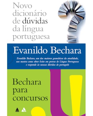 EVANILDO BECHARA: NOVO DICIONÁRIO & BECHARA PARA CONCURSOS