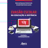 EVASÀO ESCOLAR NA EDUCAÇÃO À DISTÂNCIA: CAUSAS E CONSEQUÊNCIAS