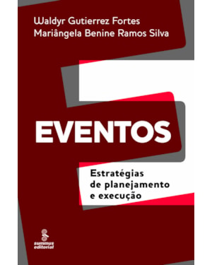 EVENTOS: ESTRATÉGIAS DE PLANEJAMENTO E EXECUÇÃO
