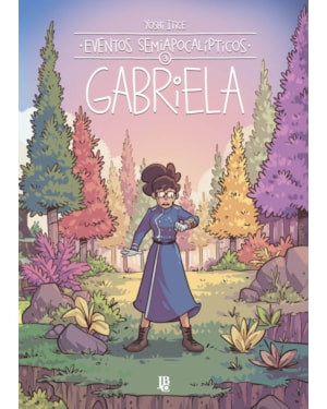 EVENTOS SEMIAPOCALIPTICOS - GABRIELA - VOL. 03