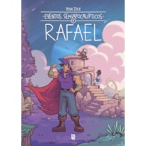 EVENTOS SEMIAPOCALÍPTICOS - RAFAEL - VOL. 04
