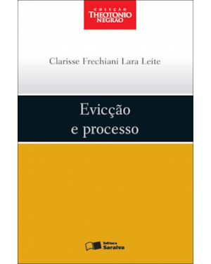 EVICÇÃO E PROCESSO - 1ª EDIÇÃO 2013