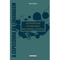 EVIDÊNCIAS DO DISCURSO NEOLIBERAL NA MÍDIA, AS