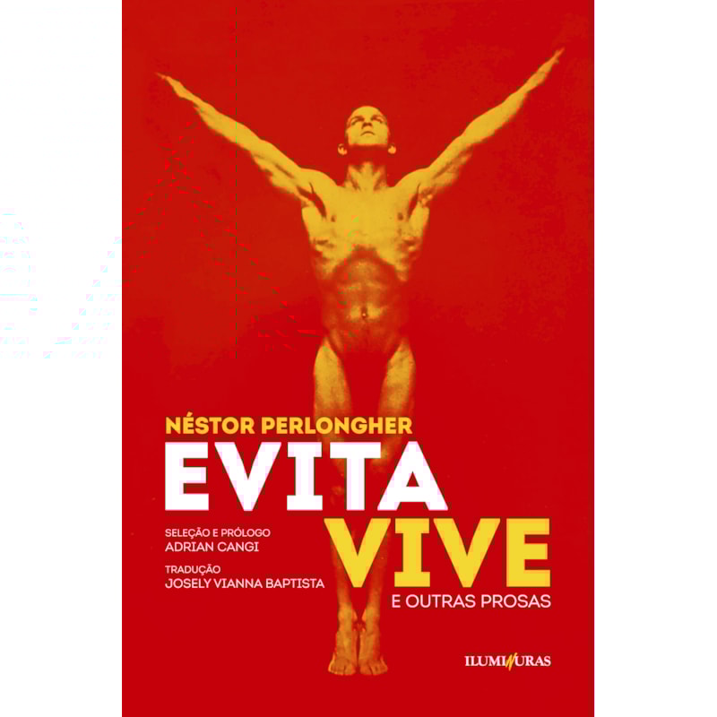 EVITA VIVE: E OUTRAS PROSAS