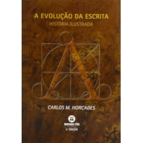 EVOLUCAO DA ESCRITA - HISTORIA ILUSTRADA - 2ª