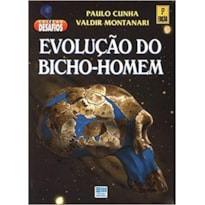 EVOLUÇÃO DO BICHO-HOMEM