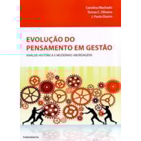 Evolução do pensamento em gestão. análise histórica e modernas abordagens