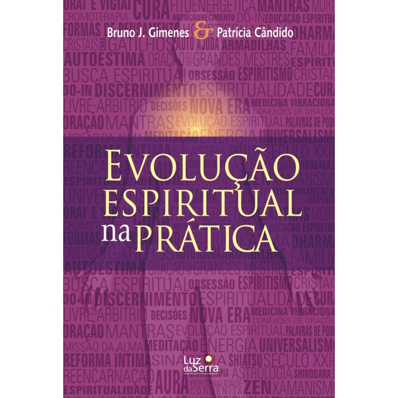 EVOLUÇÃO ESPIRITUAL NA PRÁTICA
