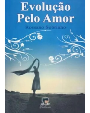 EVOLUÇÃO PELO AMOR