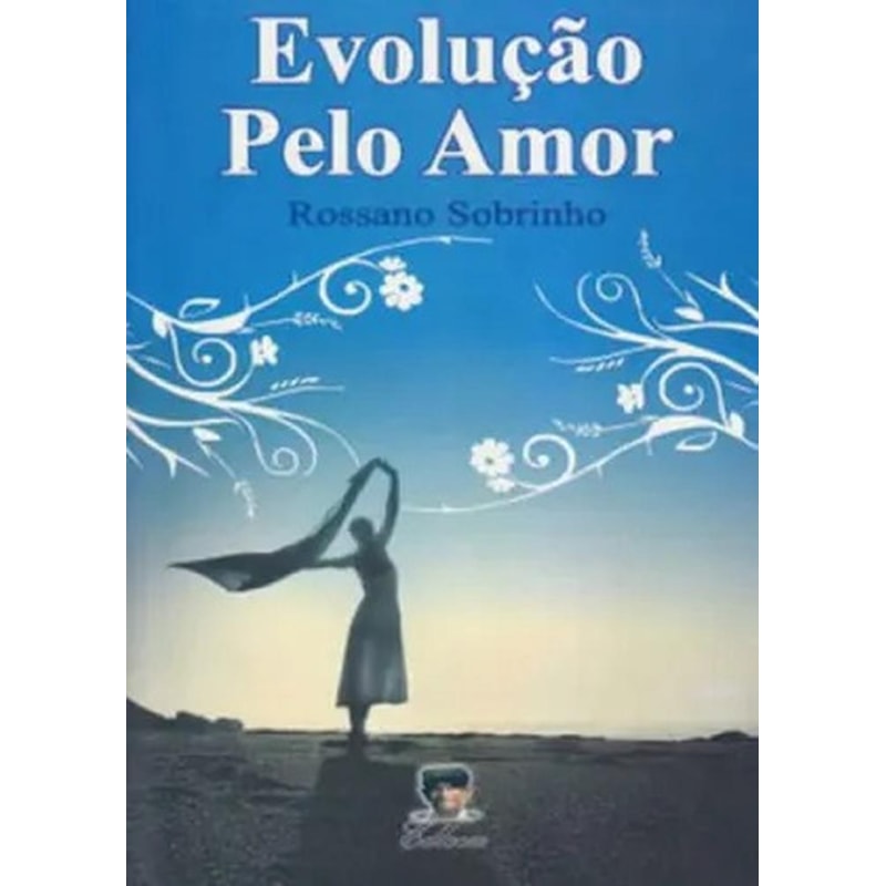 EVOLUÇÃO PELO AMOR
