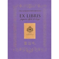 EX LIBRIS: PEQUENO OBJETO DO DESEJO - 1