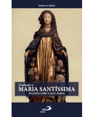 Exaltação a Maria Santíssima