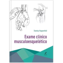 EXAME CLÍNICO MUSCULOESQUELÉTICO