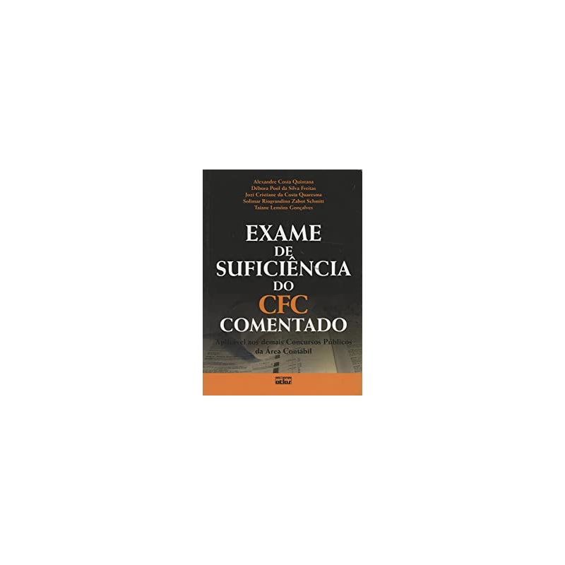 EXAME DE SUFICIENCIA DO CFC COMENTADO - APLICAVEL AOS DEMAIS CONCURSOS PUBL - 1ª