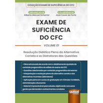 EXAME E SUFICIÊNCIA DO CFC - VOLUME 01 - RESOLUÇÃO DIDÁTICA PLENA DA ALTERNATIVA CORRETA E OS DISTRATORES DAS QUESTÕES