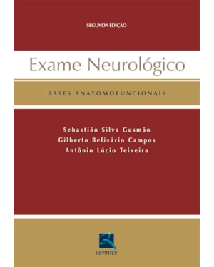 Exame neurológico: bases anatomofuncionais