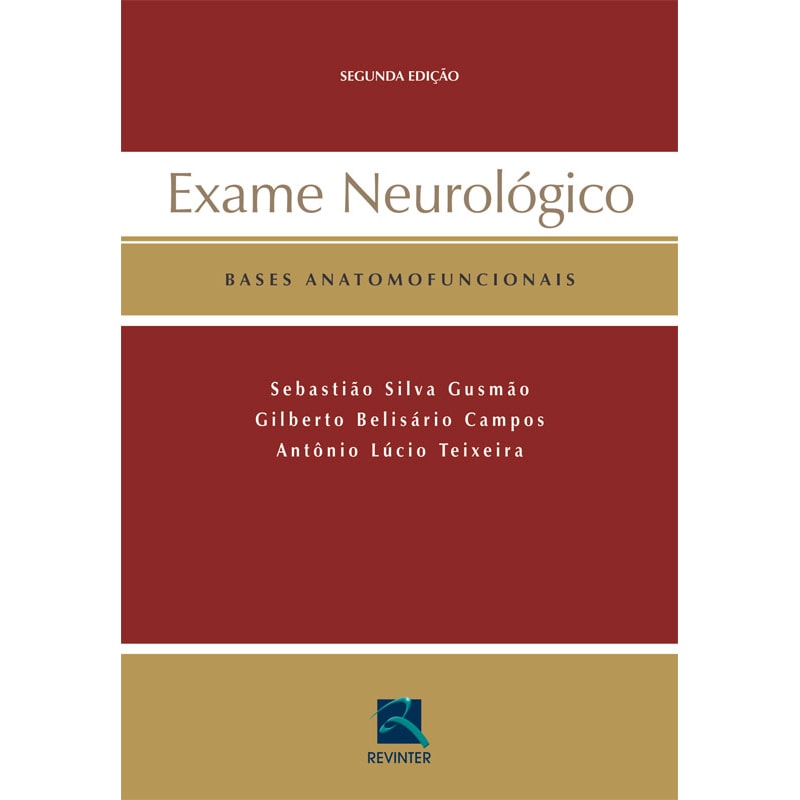 EXAME NEUROLÓGICO: BASES ANATOMOFUNCIONAIS