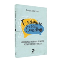 EXAMINE SEU CONSELHO