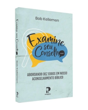 EXAMINE SEU CONSELHO