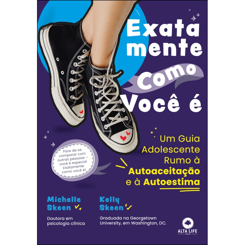 Exatamente como você é: um guia adolescente rumo à autoaceitação e à autoestima