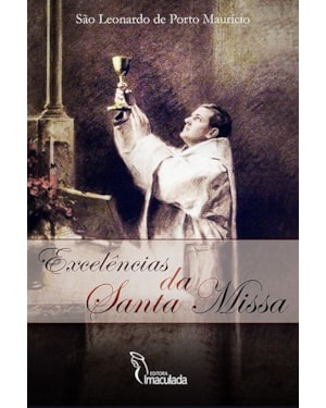 EXCELÊNCIAS DA SANTA MISSA