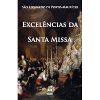 EXCELÊNCIAS DA SANTA MISSA