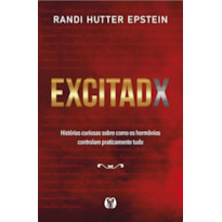 Excitadx: histórias curiosas sobre como os hormônios controlam praticamente tudo