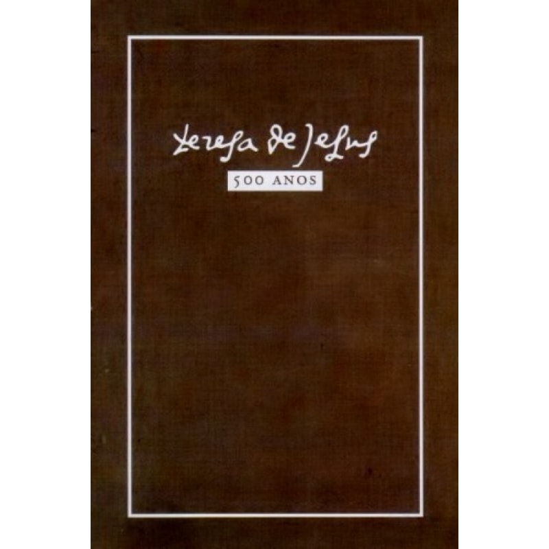 EXCLAMAÇÕES  - TERESA DE JESUS 500 ANOS