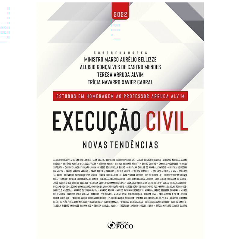 EXECUÇÃO CIVIL - NOVAS TENDÊNCIAS - 1ª ED - 2022