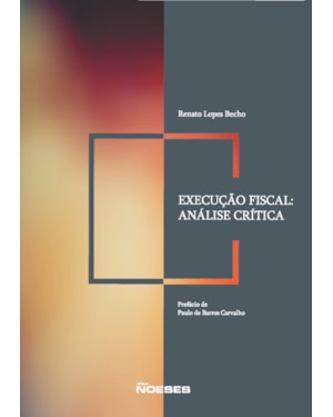 Execução fiscal: análise crítica